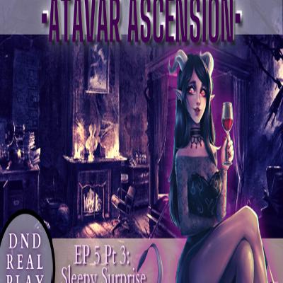 Atavar: Ascension (Episode 5, Part 3) Atavar: Ascension (Episode 5, Part 3)