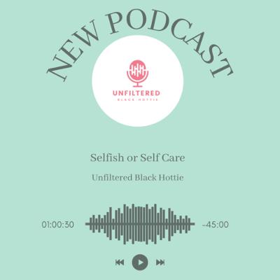 Selfish or Self-Care