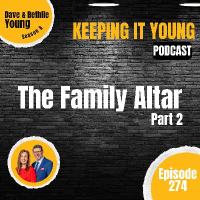 The Family Altar Part 2 The Family Altar Part 2