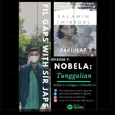 Episode 7: Nobela: Tunggalian