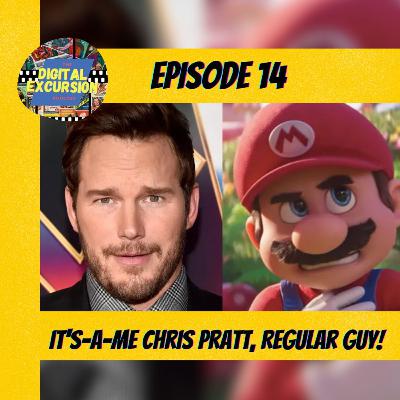 It's-a-me Chris Pratt, regular guy!