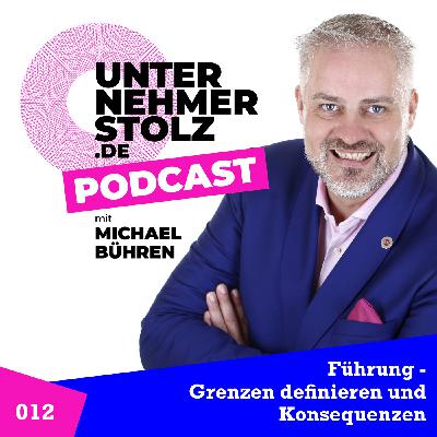Führung - Grenzen definieren und Konsequenzen Führung - Grenzen definieren und Konsequenzen