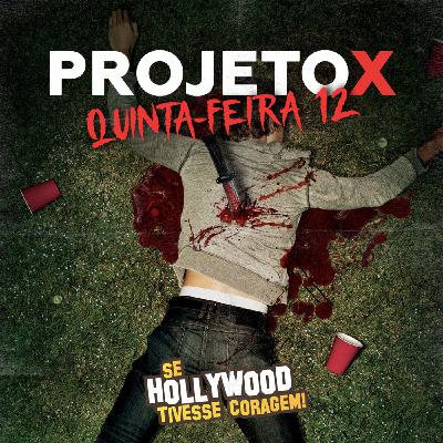 S01E01 | Projeto X - Quinta-feira 12