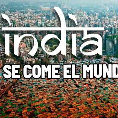 LA INDIA DA MIEDO: EL PAÍS MÁS POPULAR DEL MUNDO SE CONVERTIRÁ EN UNA SUPERPOTENCIA