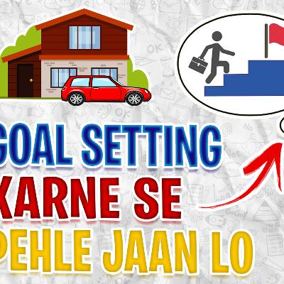 चालाकी से Goal Setting करना सीखो | Motivational Video in Hindi