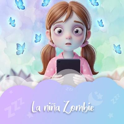 Cuento nº96 La niña zombie Cuento nº96 La niña zombie