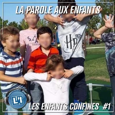 Les enfants confinés - Episode 01