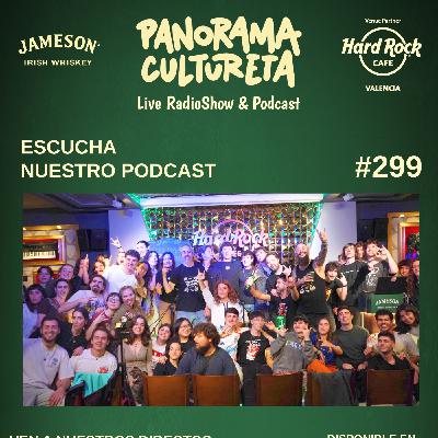 299º Panorama Cultureta, Las Novias de Aarón, Kuerpospin, Ivonne de la R