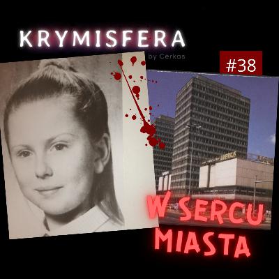 W sercu miasta - Krymisfera #38 W sercu miasta - Krymisfera #38