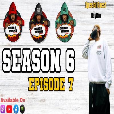 BayBro | Talks Growth, Music & His New Project “And Then There’s Me” | Kicking It With Pete BayBro | Talks Growth, Music & His New Project “And Then There’s Me” | Kicking It With Pete