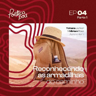 Reconhecendo as armardilhas do caminho |