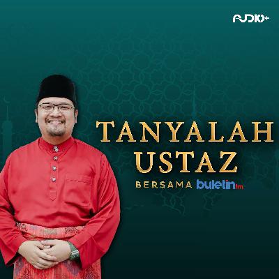 Pertengahan Bulan Ramadan | Tanyalah Ustaz Bersama Buletin FM
