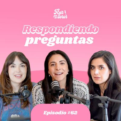 RESPONDIENDO PREGUNTAS 😳 Ep. 62 [Chismecito con ustedes] 🤭 - Reír por no Llorar