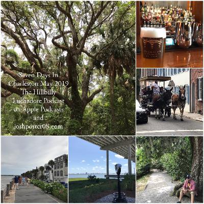 Seven Days In Charleston South Carolina May 2019