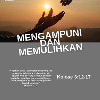 Mengampuni dan Memulihkan | Renungan Harian GKI Anugerah | 16 Oktober 2025 Mengampuni dan Memulihkan | Renungan Harian GKI Anugerah | 16 Oktober 2025