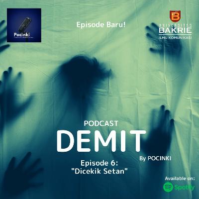 Episode 6 - Dicekik Setan