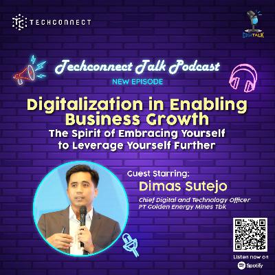 Digitalization in Enabling Business Growth along with Spirit of Embracing Yourself to Leverage Yourself Further