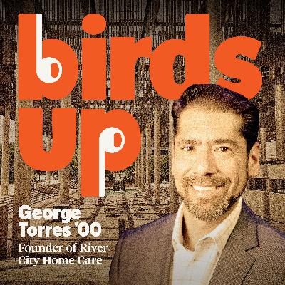 S4E13: The Heart of a Roadrunner: UTSA Alumni George Torres on Entrepreneurship, Mentorship & Community
