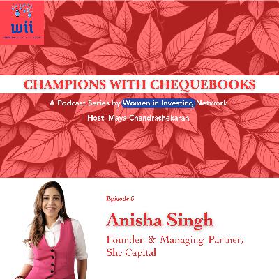 Anisha Singh, Founder & Managing Partner, She Capital