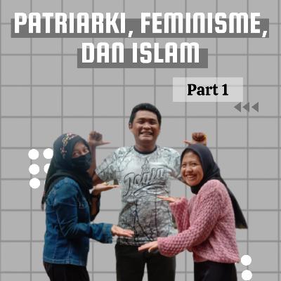 (RUBIK) Patriarki , Feminisme dan Islam ( Part 1 )