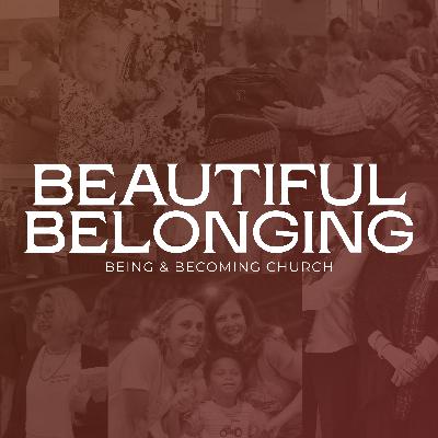 Beautiful Belonging: Not the Only Show in Town