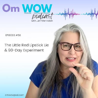 The Little Red Lipstick Lie and 90-Day Experiment