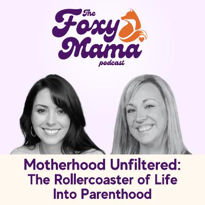 Motherhood Unfiltered: The Rollercoaster of Life Into Parenthood