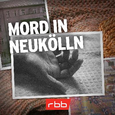 Mord verjährt nicht (1/10) – Mord in Neukölln