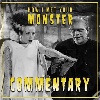 THE BRIDE OF FRANKENSTEIN Commentary (PATREON Preview)