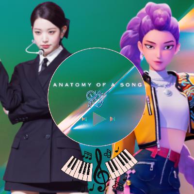 58: Anatomy of a Song: K-POP Demon Hunters’ ‘GOLDEN’ vs IVE’s ‘I AM'