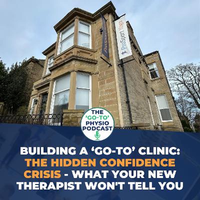 Building A 'Go-To' Clinic: The Hidden Confidence Crisis: What Your New Therapist Won't Tell You