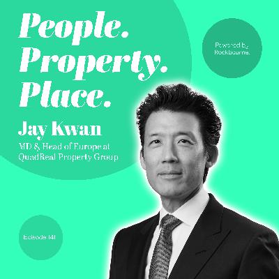 #141 Jay Kwan - Managing Director and Head of Europe at QuadReal Property Group