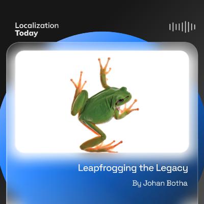 Leapfrogging the Legacy: Africa’s role in language services and AI