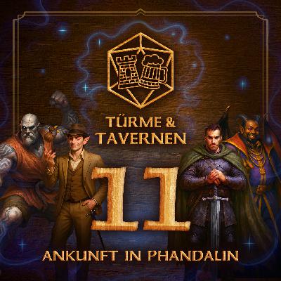 Die Tiefen von Phandelver - Folge #11 - Ankunft in Phandalin + Session #2 Nachbesprechung
