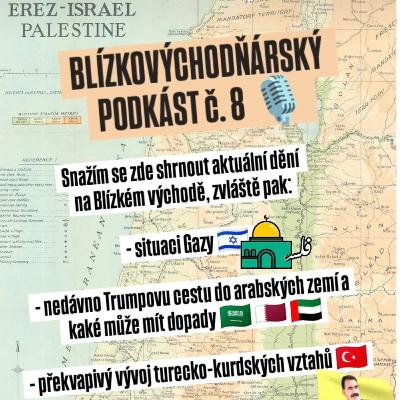 Blízkovýchodňárský podkást č. 8