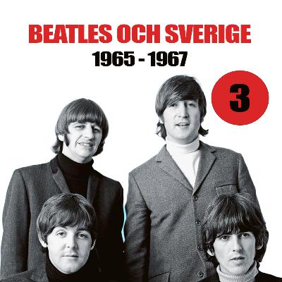 11. Beatles och Sverige (del 3/4)
