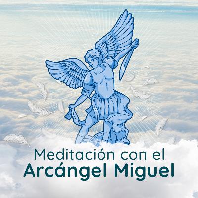 Meditación para la ansiedad con el Arcángel Miguel Meditación para la ansiedad con el Arcángel Miguel