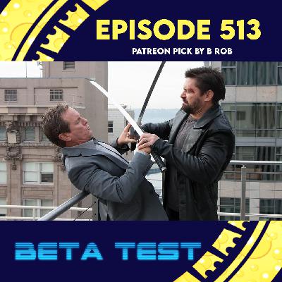 Episode 513: Beta Test