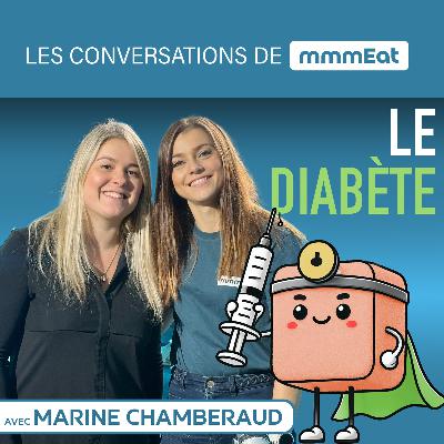 Le diabète, avec Marine Chamberaud