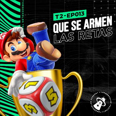 T2-EP-013 - Que Se Armen Las Retas