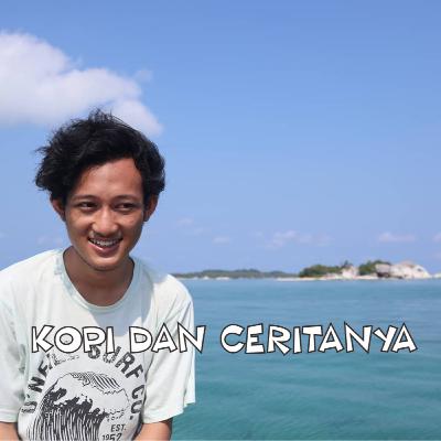 Eps.07 - Kopi Dan Ceritanya Eps.07 - Kopi Dan Ceritanya