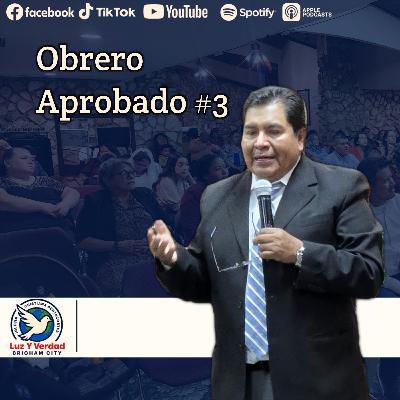 Obrero Aprobado #3 con Pastor Daniel Cid
