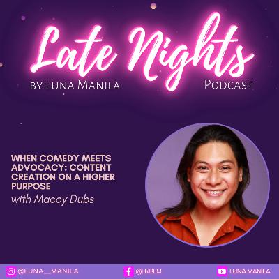 When Comedy Meets Advocacy: Content Creation on a Higher Purpose with Macoy Dubs | S3 Ep20 When Comedy Meets Advocacy: Content Creation on a Higher Purpose with Macoy Dubs | S3 Ep20