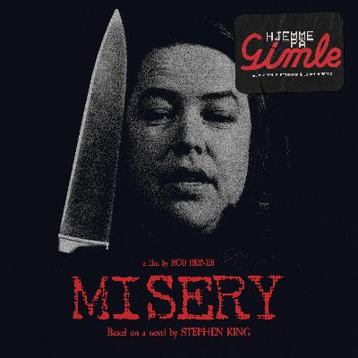 Hjemme på Gimle #6: Misery