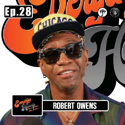 Robert Owens of Fingers Inc. | Episode 28