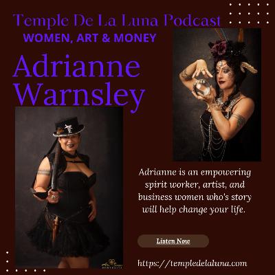 Adrianne is an empowering spirit worker, artist, and business women who's story will help change your life.