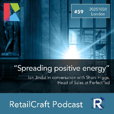 RetailCraft 59: "Spreading Positive Energy" - Shani Higgs of PerfectTed RetailCraft 59: "Spreading Positive Energy" - Shani Higgs of PerfectTed