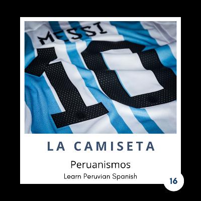 16. La camiseta en Perú