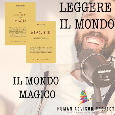 Magick e la Struttura della Magia. Il Mondo Magico