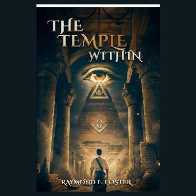 Bro. Raymond E Foster- "The Temple Within"